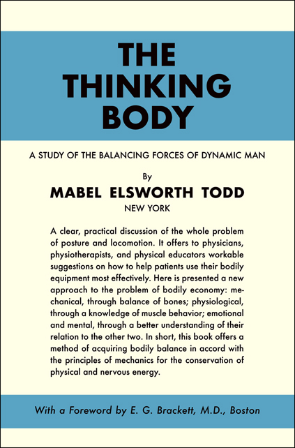The Thinking Body by Mabel Elsworth Todd